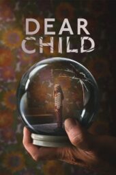 Nonton Film Dear Child (2023) Bioskop21 Nonton Film Dear Child (2023) Bioskop21