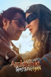 Nonton Film Aankhon Ki Gustaakhiyan (2025) Bioskop21