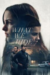 Nonton Film What We Hide (2025) Bioskop21 Nonton Film What We Hide (2025) Bioskop21