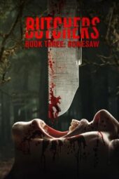 Nonton Film Butchers Book Three: Bonesaw (2024) Bioskop21 Nonton Film Butchers Book Three: Bonesaw (2024) Bioskop21