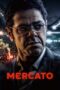 Nonton Film Mercato (2025) Bioskop21 Nonton Film Mercato (2025) Bioskop21