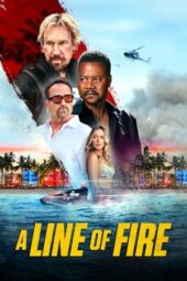 Nonton Film A Line of Fire (2025) Bioskop21