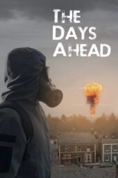 Nonton Film The Days Ahead (2025) Bioskop21 Nonton Film The Days Ahead (2025) Bioskop21