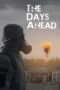 Nonton Film The Days Ahead (2025) Bioskop21 Nonton Film The Days Ahead (2025) Bioskop21