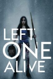Nonton Film Left One Alive (2024) Bioskop21