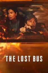 Nonton Film The Lost Bus (2025) Bioskop21 Nonton Film The Lost Bus (2025) Bioskop21