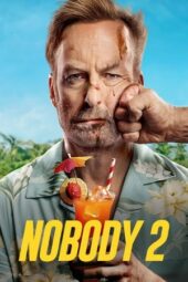 Nonton Film Nobody 2 (2025) Bioskop21