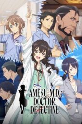 Nonton Film Ameku M.D.: Doctor Detective (2025) Bioskop21 Nonton Film Ameku M.D.: Doctor Detective (2025) Bioskop21