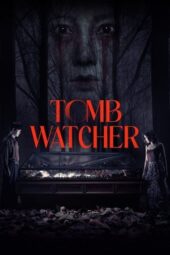 Nonton Film Tomb Watcher (2025) Bioskop21 Nonton Film Tomb Watcher (2025) Bioskop21