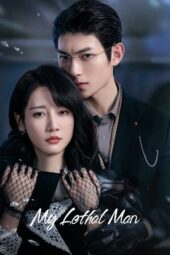 Nonton Film My Lethal Man (2023) Bioskop21 Nonton Film My Lethal Man (2023) Bioskop21