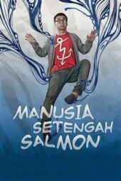 Nonton Film Half Salmon Man (2013) Bioskop21 Nonton Film Half Salmon Man (2013) Bioskop21