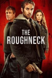 Nonton Film The Roughneck (2025) Bioskop21 Nonton Film The Roughneck (2025) Bioskop21