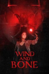 Nonton Film Wind and Bone (2025) Bioskop21 Nonton Film Wind and Bone (2025) Bioskop21