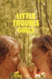 Nonton Film Little Trouble Girls (2025) Bioskop21