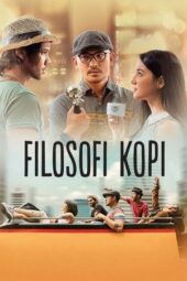 Nonton Film Filosofi Kopi (2015) Bioskop21