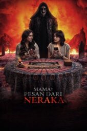 Nonton Film Mama: Pesan Dari Neraka (2025) Bioskop21 Nonton Film Mama: Pesan Dari Neraka (2025) Bioskop21