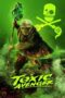Nonton Film The Toxic Avenger Unrated (2025) Bioskop21 Nonton Film The Toxic Avenger Unrated (2025) Bioskop21