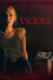 Nonton Film Vicious (2025) Bioskop21 Nonton Film Vicious (2025) Bioskop21