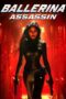 Nonton Film Ballerina Assassin (2025) Bioskop21 Nonton Film Ballerina Assassin (2025) Bioskop21