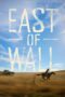 Nonton Film East of Wall (2025) Bioskop21 Nonton Film East of Wall (2025) Bioskop21