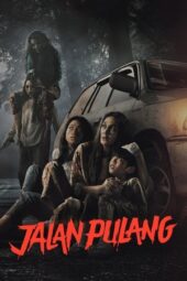 Nonton Film Jalan Pulang (2025) Bioskop21