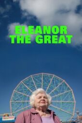 Nonton Film Eleanor the Great (2025) Bioskop21 Nonton Film Eleanor the Great (2025) Bioskop21