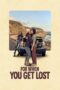 Nonton Film For When You Get Lost (2023) Bioskop21