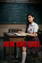 Nonton Film Akin Ang Gabi (2025) Bioskop21
