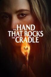 Nonton Film The Hand That Rocks the Cradle (2025) Bioskop21