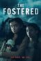 Nonton Film The Fostered (2025) Bioskop21 Nonton Film The Fostered (2025) Bioskop21