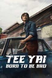 Nonton Film Tee Yai: Born to Be Bad (2025) Bioskop21 Nonton Film Tee Yai: Born to Be Bad (2025) Bioskop21
