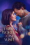 Nonton Film Two Worlds One Wish (2025) Bioskop21 Nonton Film Two Worlds One Wish (2025) Bioskop21