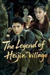 Nonton Film The Legend of Heijin Village (2025) Bioskop21 Nonton Film The Legend of Heijin Village (2025) Bioskop21