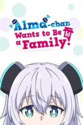 Nonton Film Alma-chan Wants to Be a Family! (2025) Bioskop21