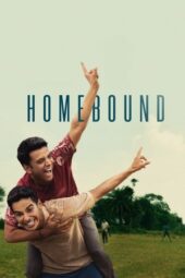 Nonton Film Homebound (2025) Bioskop21