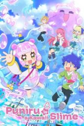 Nonton Film Puniru Is a Kawaii Slime (2024) Bioskop21