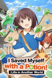 Nonton Film I Saved Myself with a Potion!: Life in Another World (2025) Bioskop21