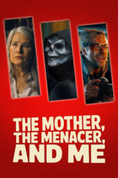 Nonton Film The Mother, the Menacer, and Me (2025) Bioskop21 Nonton Film The Mother, the Menacer, and Me (2025) Bioskop21