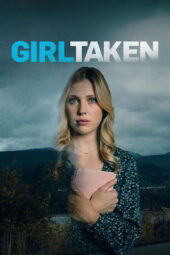Nonton Film Girl Taken (2025) Bioskop21 Nonton Film Girl Taken (2025) Bioskop21