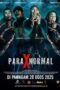 Nonton Film Paraxnormal (2025) Bioskop21 Nonton Film Paraxnormal (2025) Bioskop21
