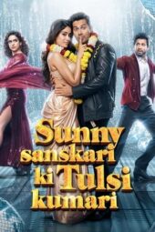 Nonton Film Sunny Sanskari Ki Tulsi Kumari (2025) Bioskop21