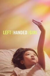 Nonton Film Left-Handed Girl (2025) Bioskop21 Nonton Film Left-Handed Girl (2025) Bioskop21