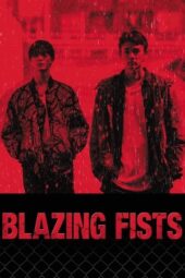 Nonton Film Blazing Fists (2025) Bioskop21