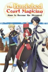 Nonton Film The Banished Court Magician Aims to Become the Strongest (2025) Bioskop21