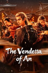 Nonton Film The Vendetta of An (2025) Bioskop21 Nonton Film The Vendetta of An (2025) Bioskop21