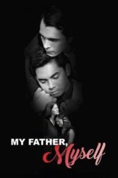 Nonton Film My Father, Myself (2022) Bioskop21