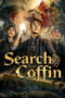 Nonton Film Search for Coffin (2025) Bioskop21 Nonton Film Search for Coffin (2025) Bioskop21