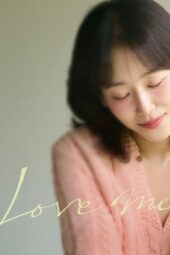Nonton Film Love Me (2025) Bioskop21
