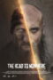 Nonton Film The Road to Nowhere (2024) Bioskop21 Nonton Film The Road to Nowhere (2024) Bioskop21