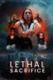 Nonton Film Lethal Sacrifice (2025) Bioskop21 Nonton Film Lethal Sacrifice (2025) Bioskop21
